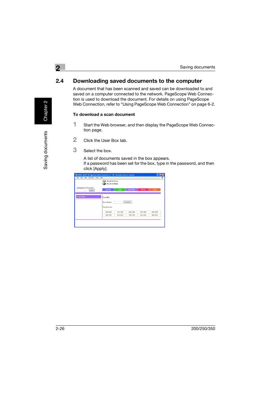 4 downloading saved documents to the computer, To download a scan document, Downloading saved documents to the computer -26 | To download a scan document -26 | Konica Minolta bizhub 200 User Manual | Page 49 / 204