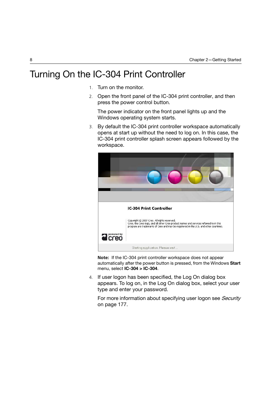 Turning on the ic-304 print controller | Konica Minolta bizhub PRO C6500P User Manual | Page 16 / 266