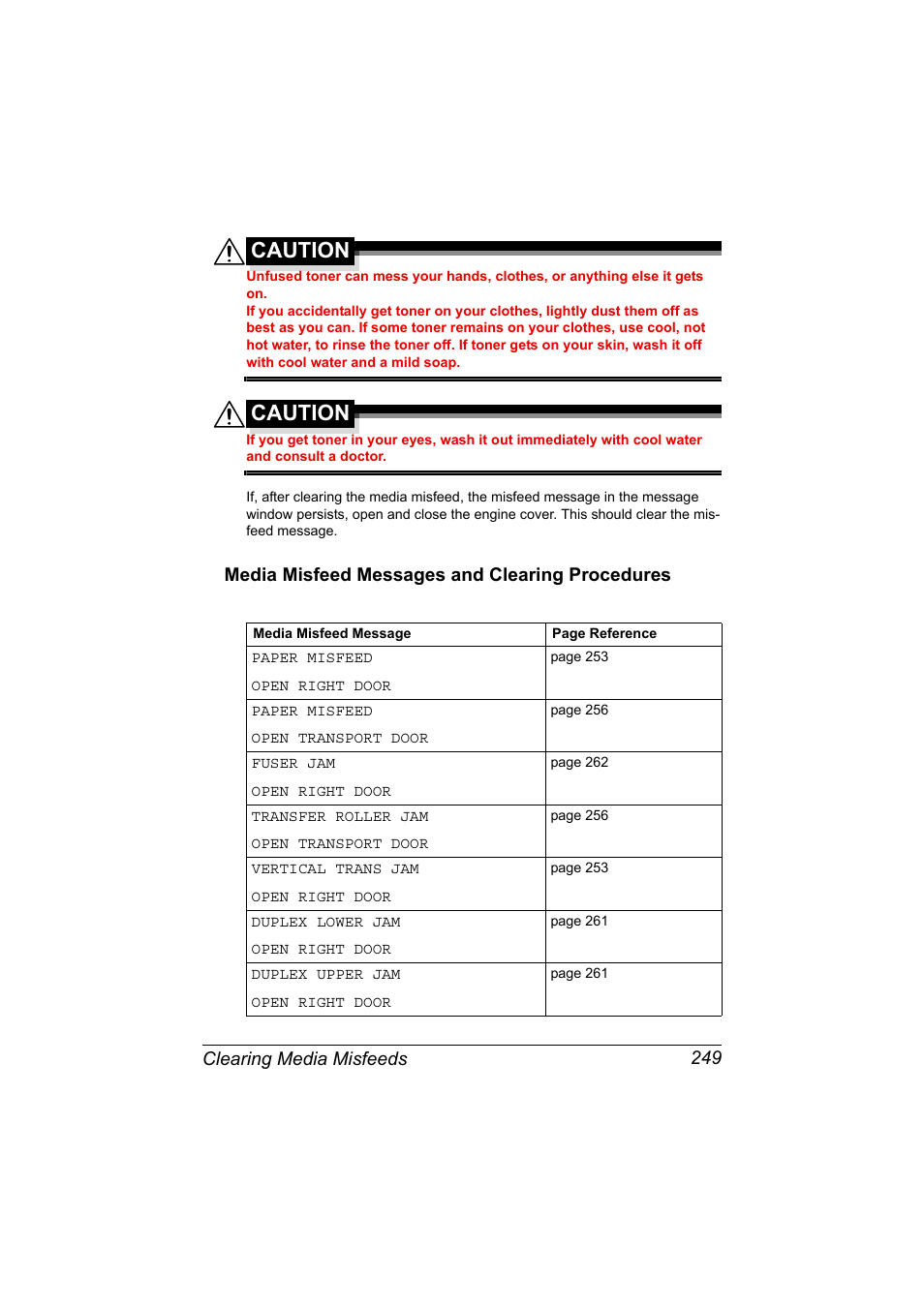 Media misfeed messages and clearing procedures, Media misfeed messages and clearing procedures 249, Caution | Clearing media misfeeds 249 | Konica Minolta bizhub C20X User Manual | Page 263 / 346