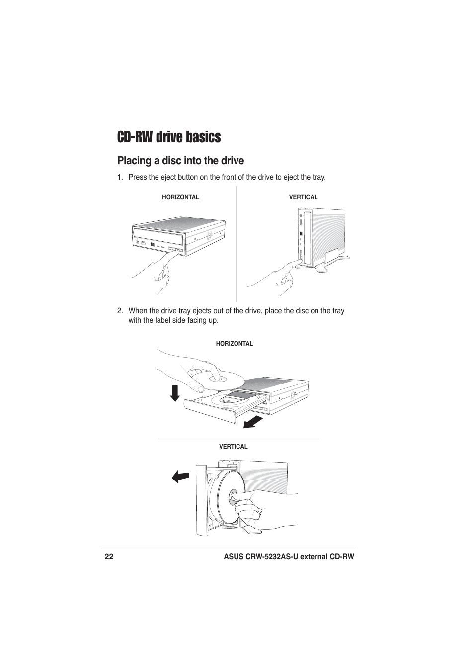 Cd-rw drive basics, Placing a disc into the drive | Asus External CD-RW CRW-5232AS-U User Manual | Page 22 / 52