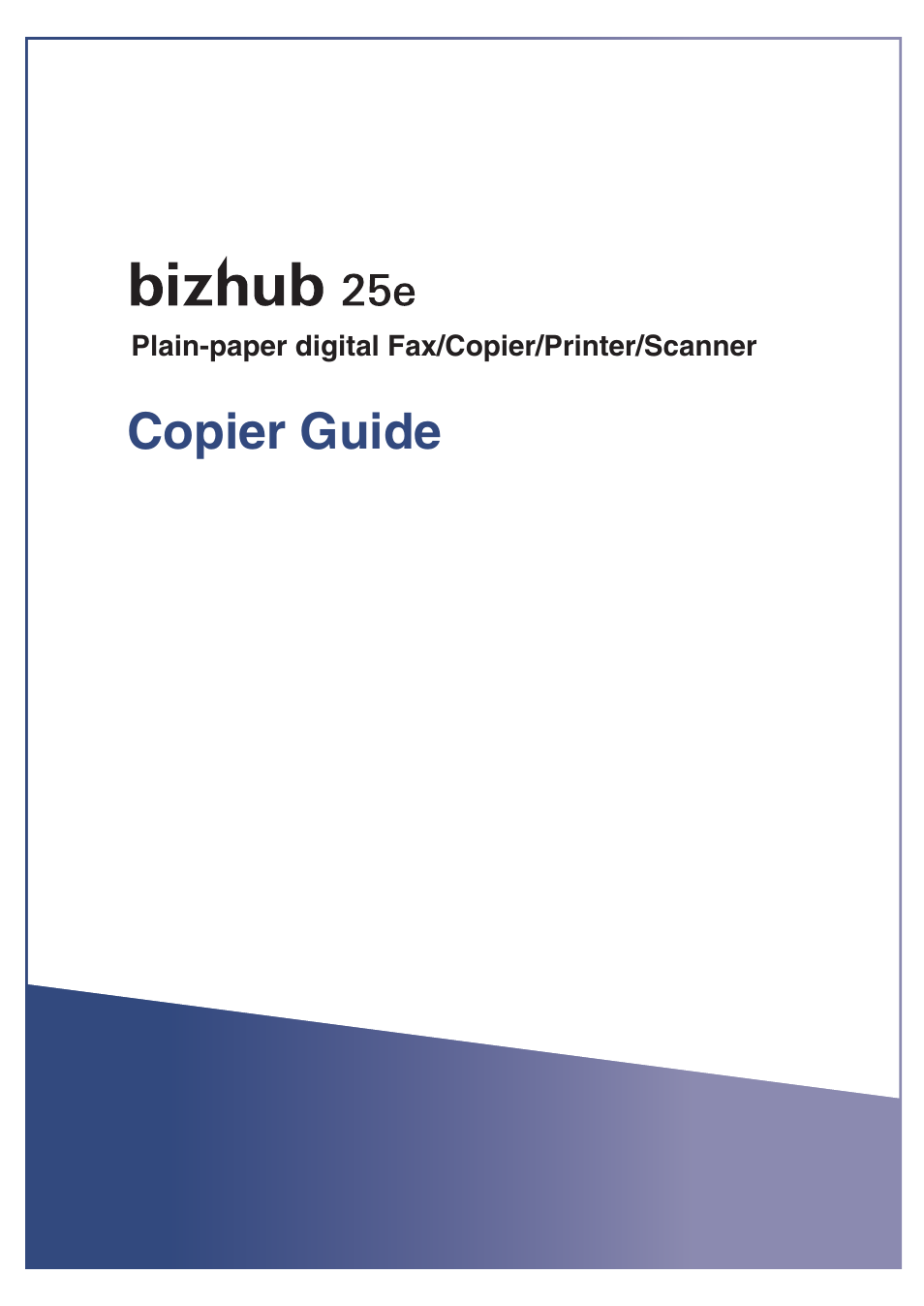 Konica Minolta bizhub 25e User Manual | 46 pages