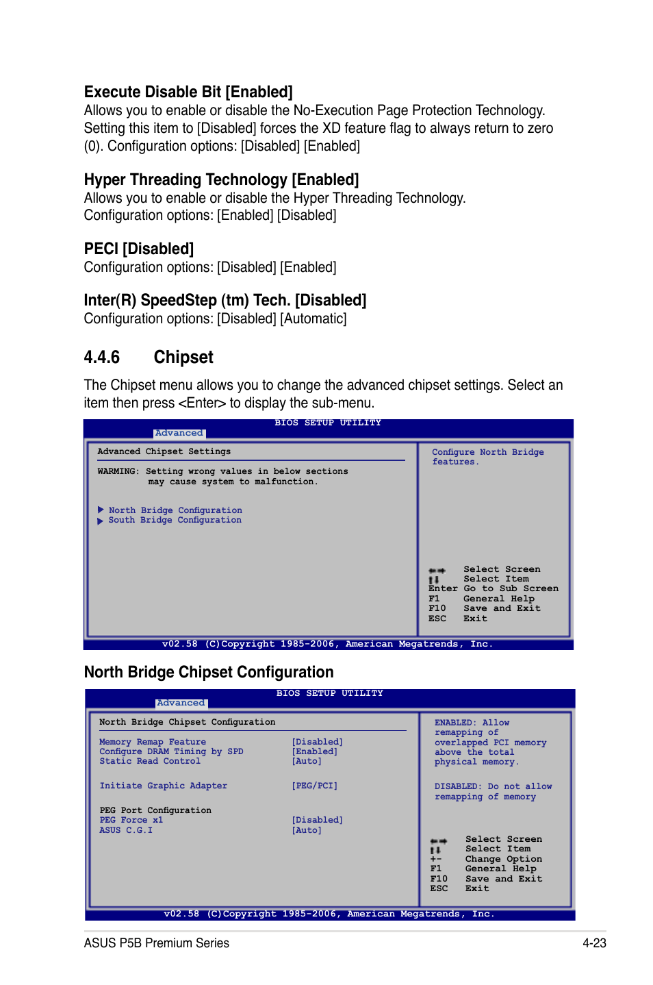 6 chipset, North bridge chipset configuration, Execute disable bit [enabled | Hyper threading technology [enabled, Peci [disabled, Inter(r) speedstep (tm) tech. [disabled, Configuration options: [disabled] [enabled, Configuration options: [disabled] [automatic | Asus P5B User Manual | Page 95 / 188