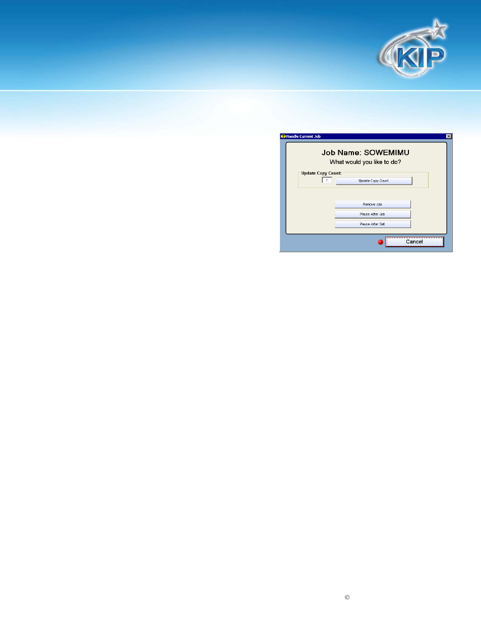 Kip unattend operator guide, Managing the current job | Konica Minolta KIP 7900 User Manual | Page 13 / 35