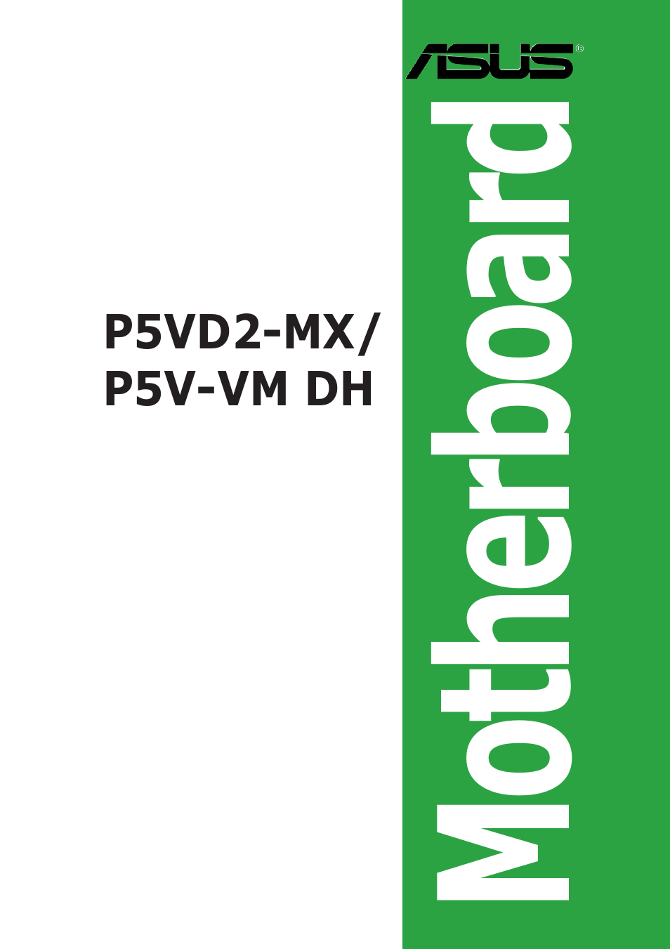 Asus Motherboard P5VD2-MX User Manual | 108 pages