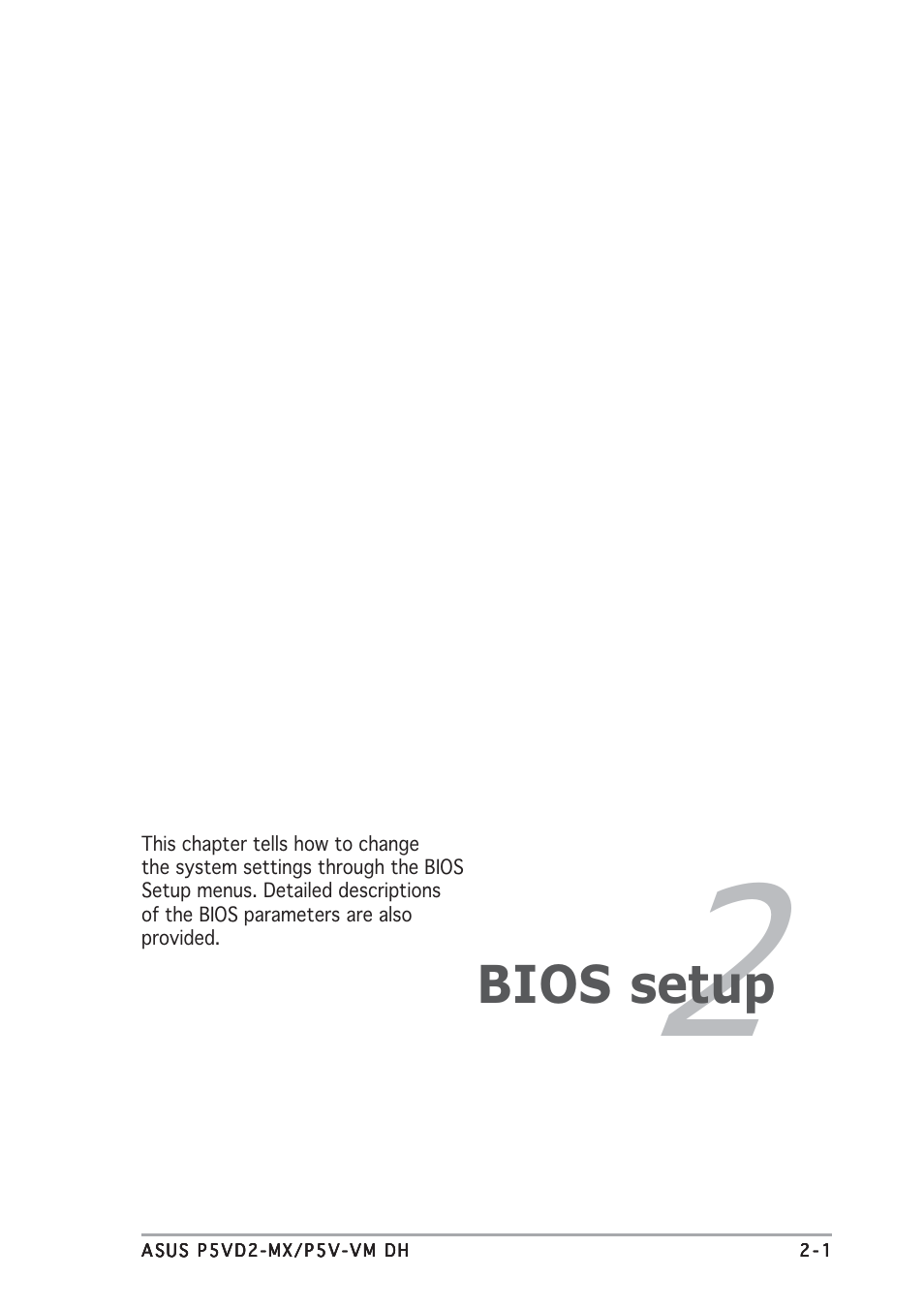 Bios setup | Asus Motherboard P5VD2-MX User Manual | Page 49 / 108