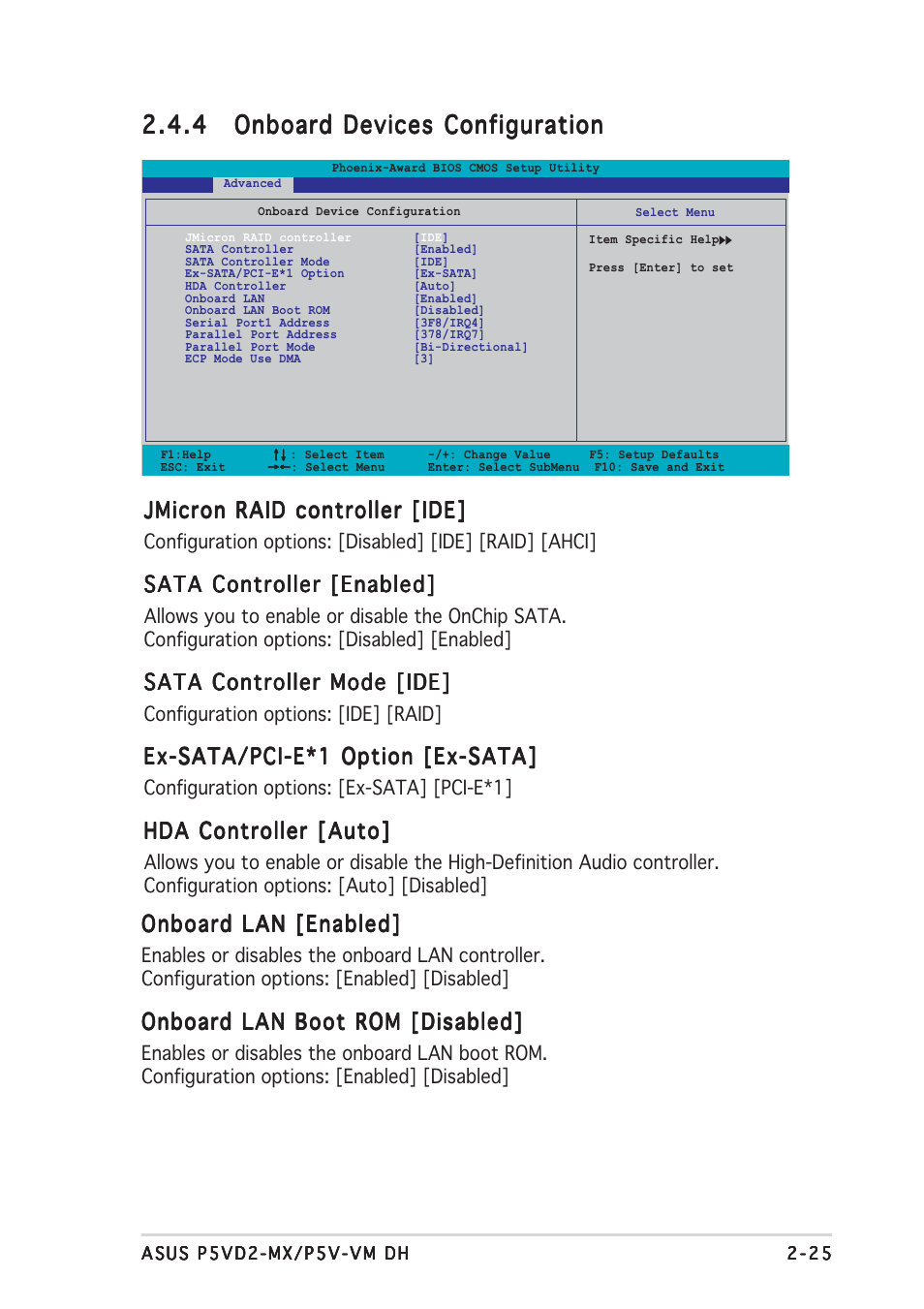 Jmicron raid controller [ide, Sata controller [enabled, Sata controller mode [ide | Ex-sata/pci-e*1 option [ex-sata, Hda controller [auto, Onboard lan [enabled, Onboard lan boot rom [disabled | Asus Motherboard P5VD2-MX User Manual | Page 73 / 108