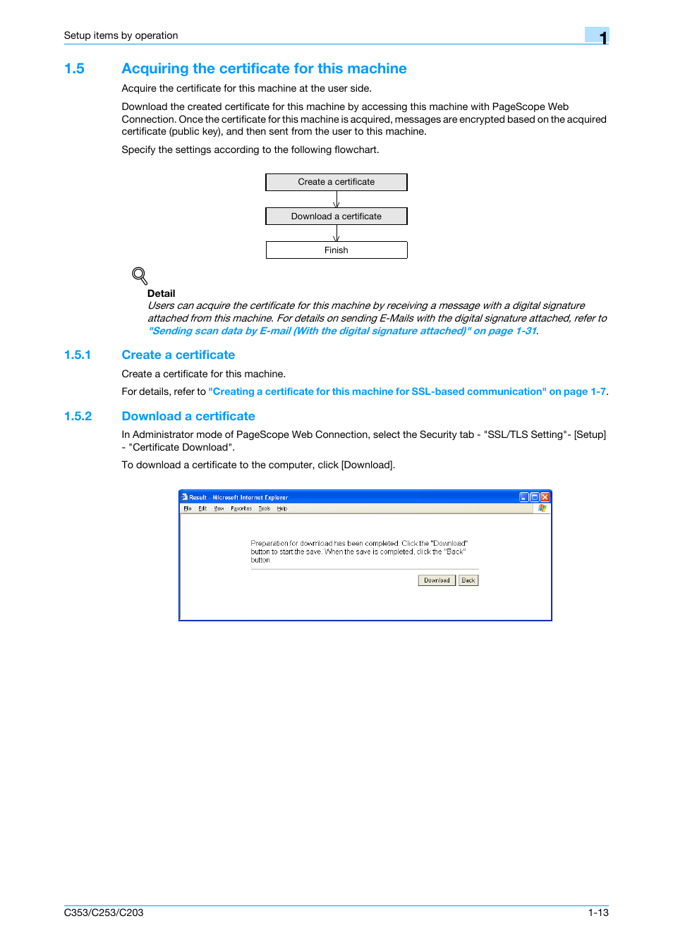 5 acquiring the certificate for this machine, 1 create a certificate, 2 download a certificate | Acquiring the certificate for this machine -13, Create a certificate -13, Download a certificate -13 | Konica Minolta bizhub C353 User Manual | Page 26 / 220