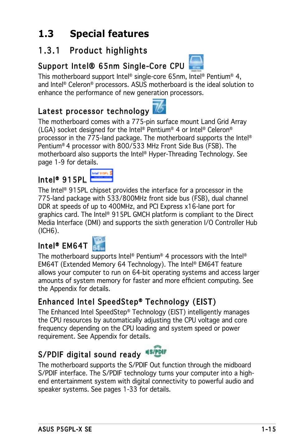 3 special features, 1 product highlights, Support intel® 65nm single-core cpu | Latest processor technology, Intel, 915pl, Em64t, Enhanced intel speedstep, Technology (eist), S/pdif digital sound ready | Asus P5GPL-X SE User Manual | Page 15 / 94