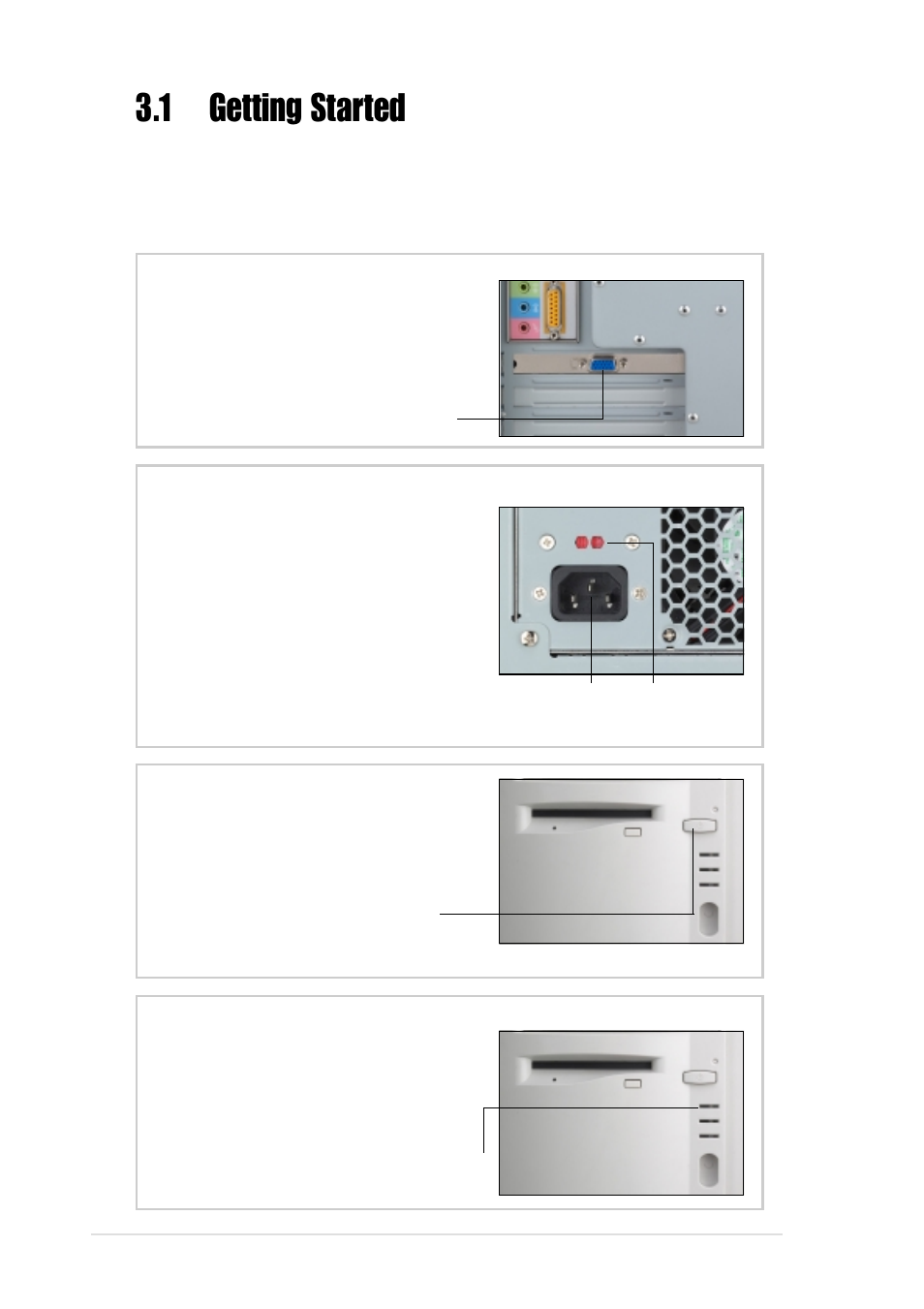 1 getting started, Connect a monitor, Connect the power cord | Power on, Check power status | Asus Pentium 4 Pedestal Server AP130-D User Manual | Page 32 / 40