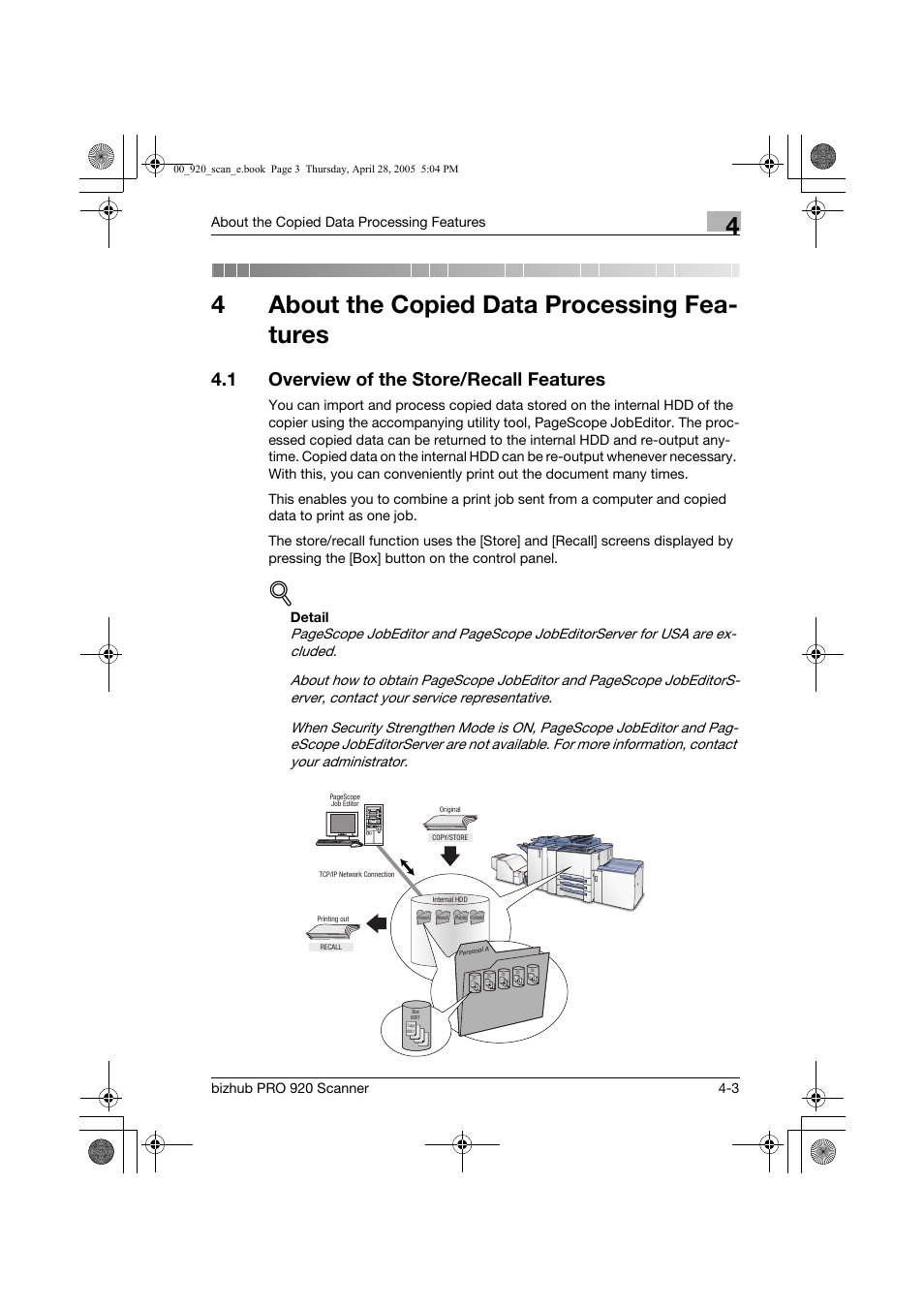 About the copied data processing features, 1 overview of the store/recall features, 4about the copied data processing fea- tures | Detail, Copy 0001 | Konica Minolta bizhub PRO 920 User Manual | Page 38 / 178