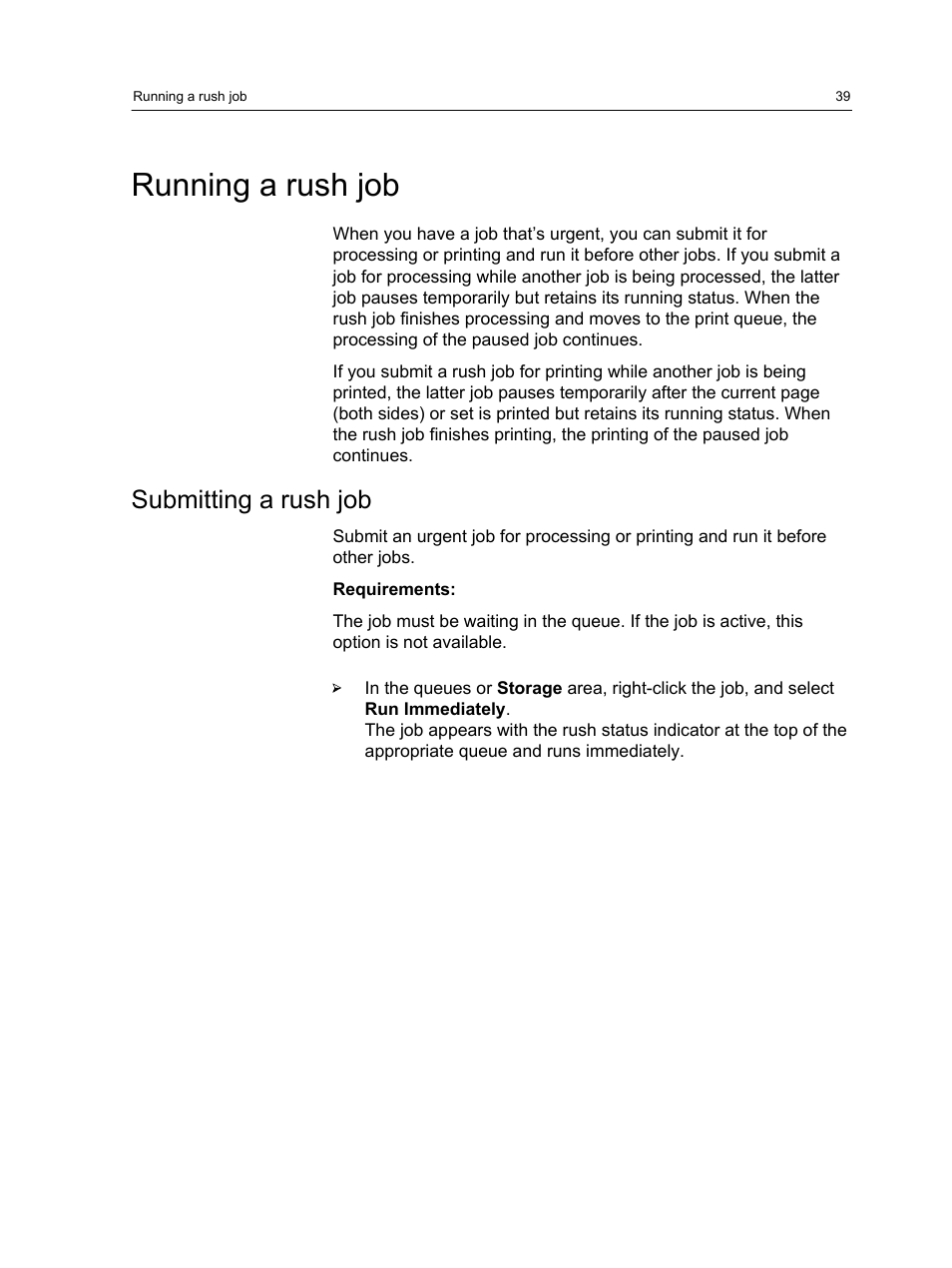 Running a rush job, Submitting a rush job | Konica Minolta bizhub PRESS C7000 User Manual | Page 49 / 218