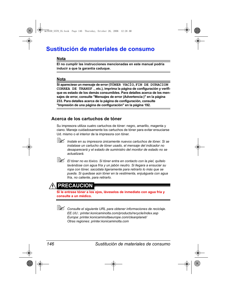 Sustitución de materiales de consumo, Acerca de los cartuchos de tóner, Sustitución de materiales de consumo 146 | Acerca de los cartuchos de tóner 146, Precaucion | Konica Minolta magicolor 5550 User Manual | Page 160 / 304