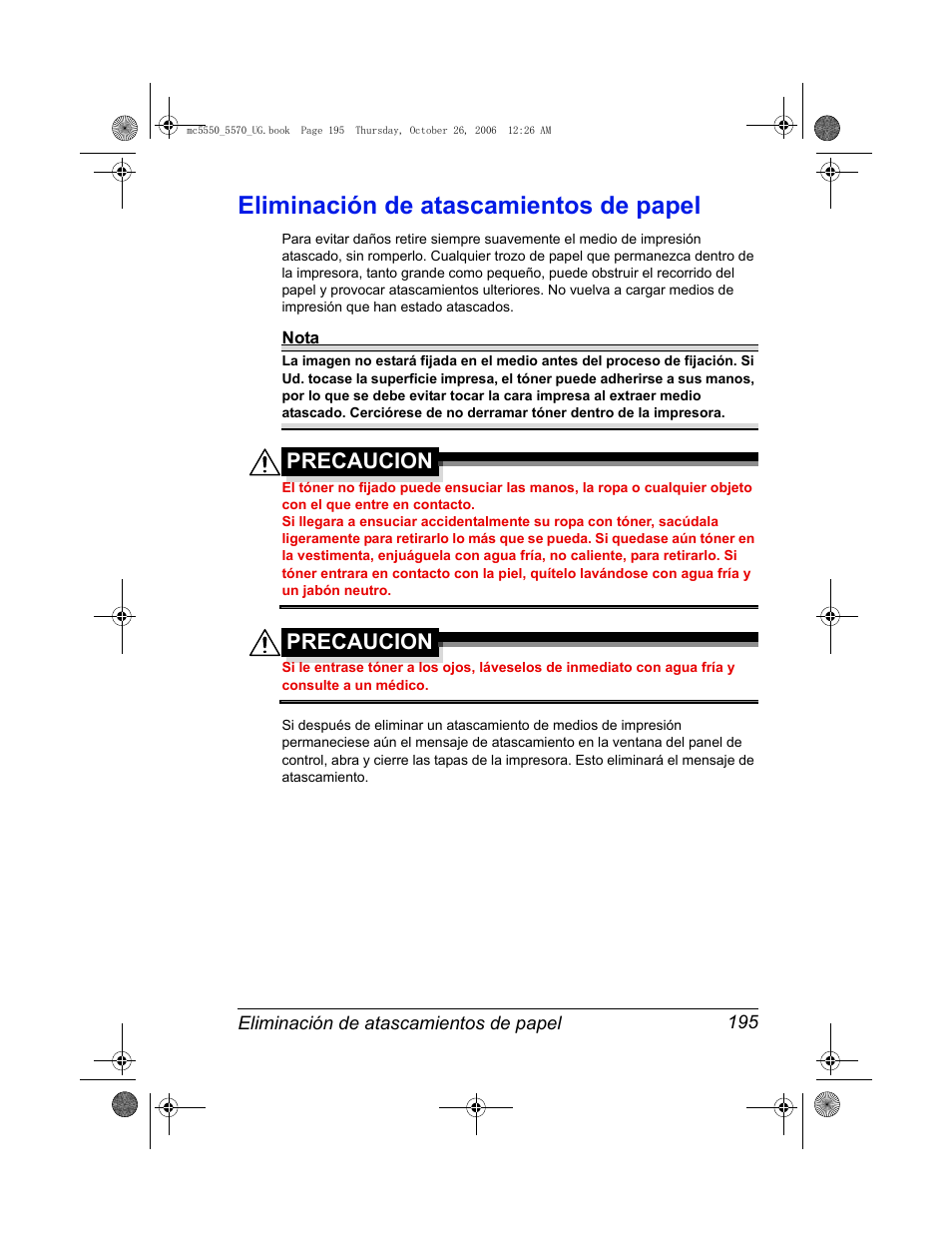 Eliminación de atascamientos de papel, Eliminación de atascamientos de papel 195, Precaucion | Konica Minolta magicolor 5550 User Manual | Page 209 / 304