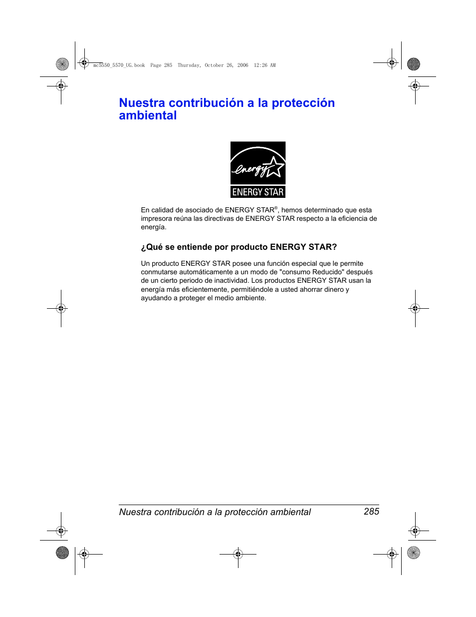 Nuestra contribución a la protección ambiental, Qué se entiende por producto energy star, Nuestra contribución a la protección ambiental 285 | Qué se entiende por producto energy star? 285 | Konica Minolta magicolor 5550 User Manual | Page 299 / 304