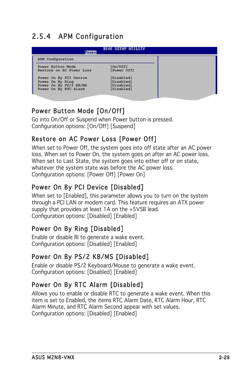 4 apm configuration, Power button mode [on/off, Restore on ac power loss [power off | Power on by pci device [disabled, Power on by ring [disabled, Power on by ps/2 kb/ms [disabled, Power on by rtc alarm [disabled | Asus M2N8-VMX User Manual | Page 73 / 90