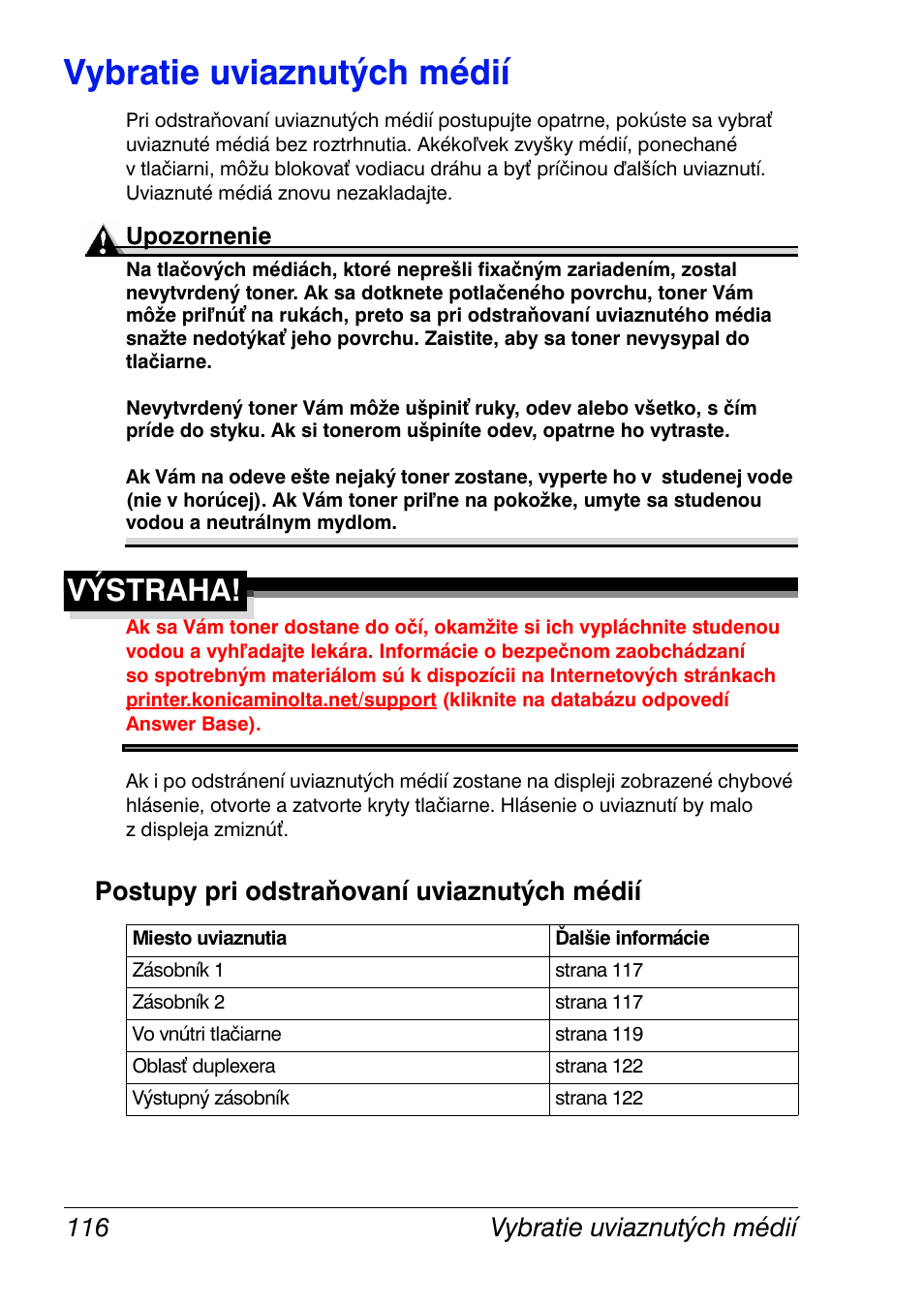 Vybratie uviaznutých médií, Postupy pri odstraňovaní uviaznutých médií, Vybratie uviaznutých médií 116 | Postupy pri odstraňovaní uviaznutých médií 116, Výstraha | Konica Minolta Magicolor 2350EN User Manual | Page 118 / 208