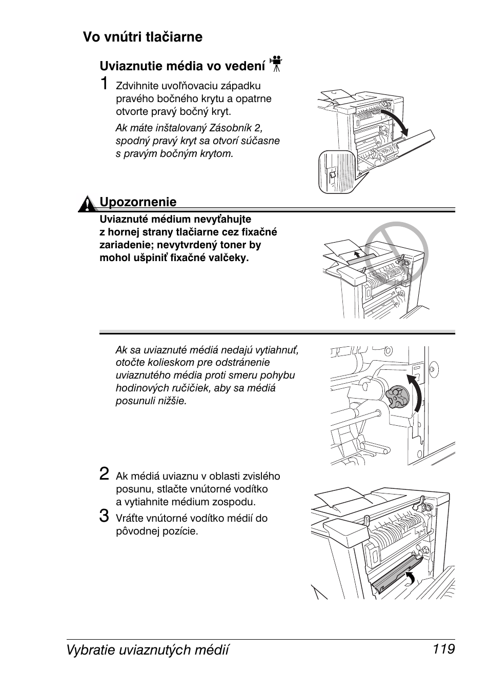 Vo vnútri tlačiarne, Uviaznutie média vo vedení, Vo vnútri tlačiarne 119 | Konica Minolta Magicolor 2350EN User Manual | Page 121 / 208