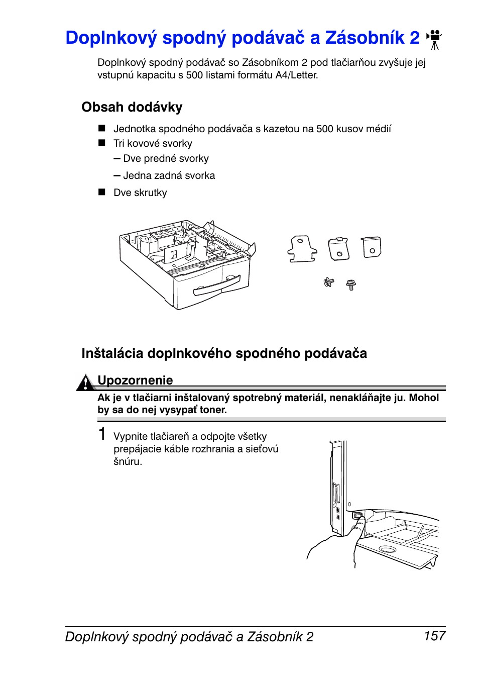 Doplnkový spodný podávač a zásobník 2, Inštalácia doplnkového spodného podávača, Doplnkový spodný podávač a zásobník 2 157 | Inštalácia doplnkového spodného podávača 157 | Konica Minolta Magicolor 2350EN User Manual | Page 159 / 208