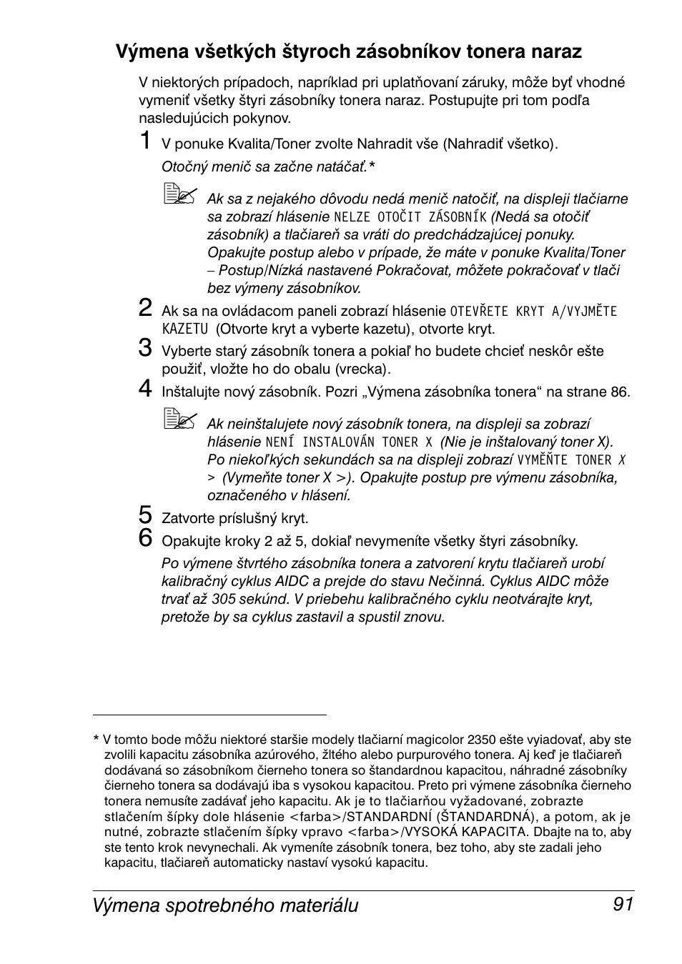 Výmena všetkých štyroch zásobníkov tonera naraz, Výmena všetkých štyroch zásobníkov tonera naraz 91 | Konica Minolta Magicolor 2350EN User Manual | Page 93 / 208