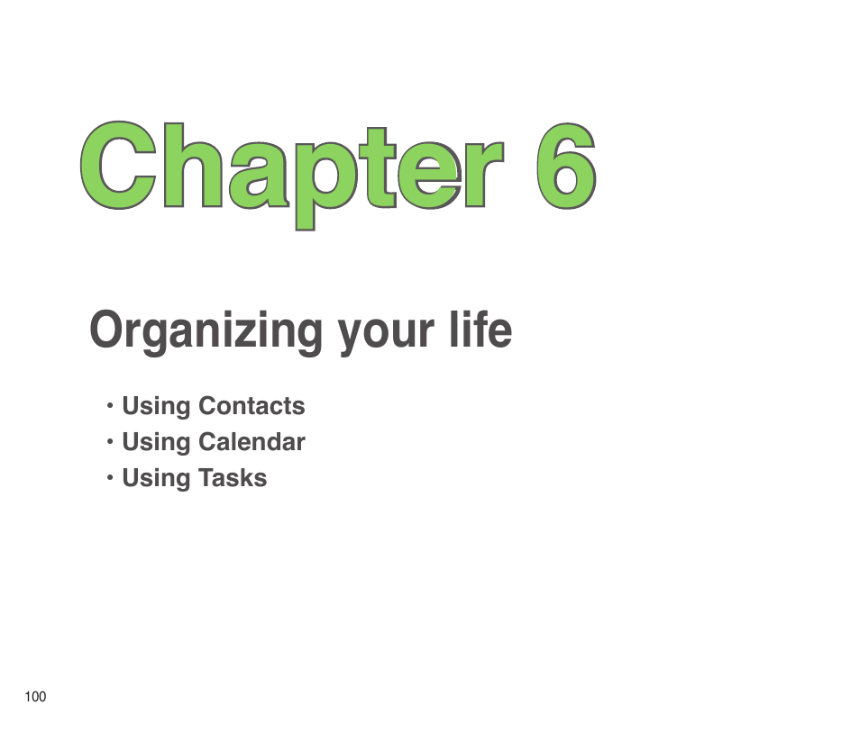 Chapter 6: organizing your life, Organizing your life, Chapter 6 | Asus P565 User Manual | Page 100 / 190