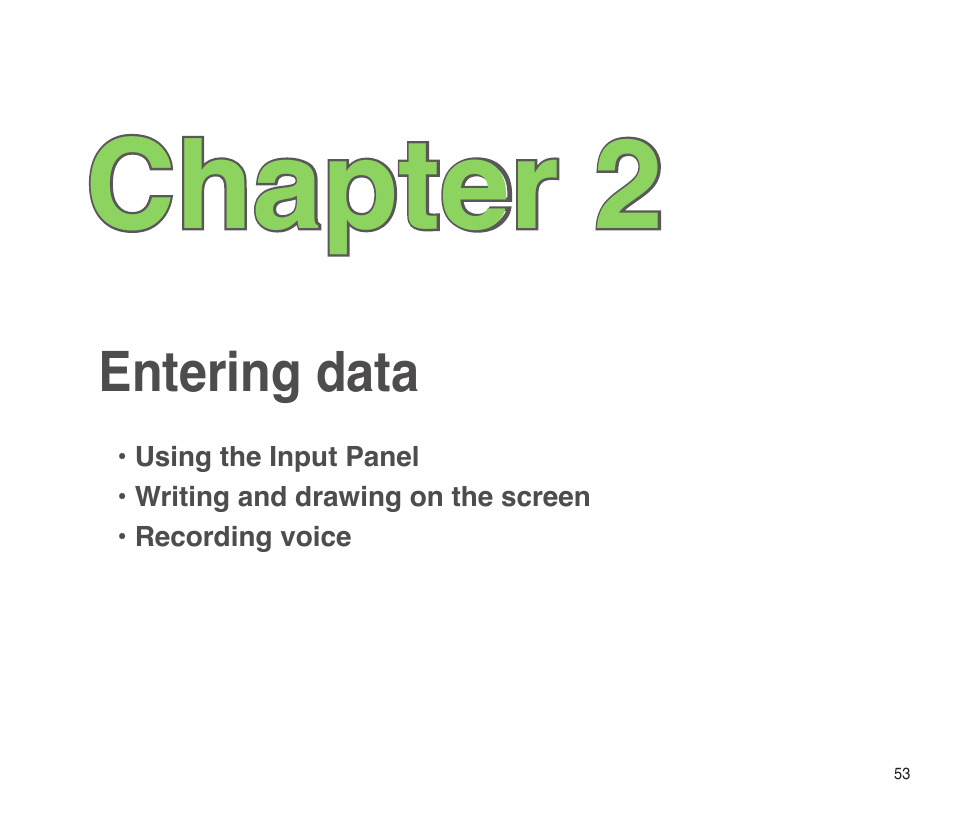 Chapter 2: entering data, Entering data, Chapter 2 | Asus P565 User Manual | Page 53 / 190