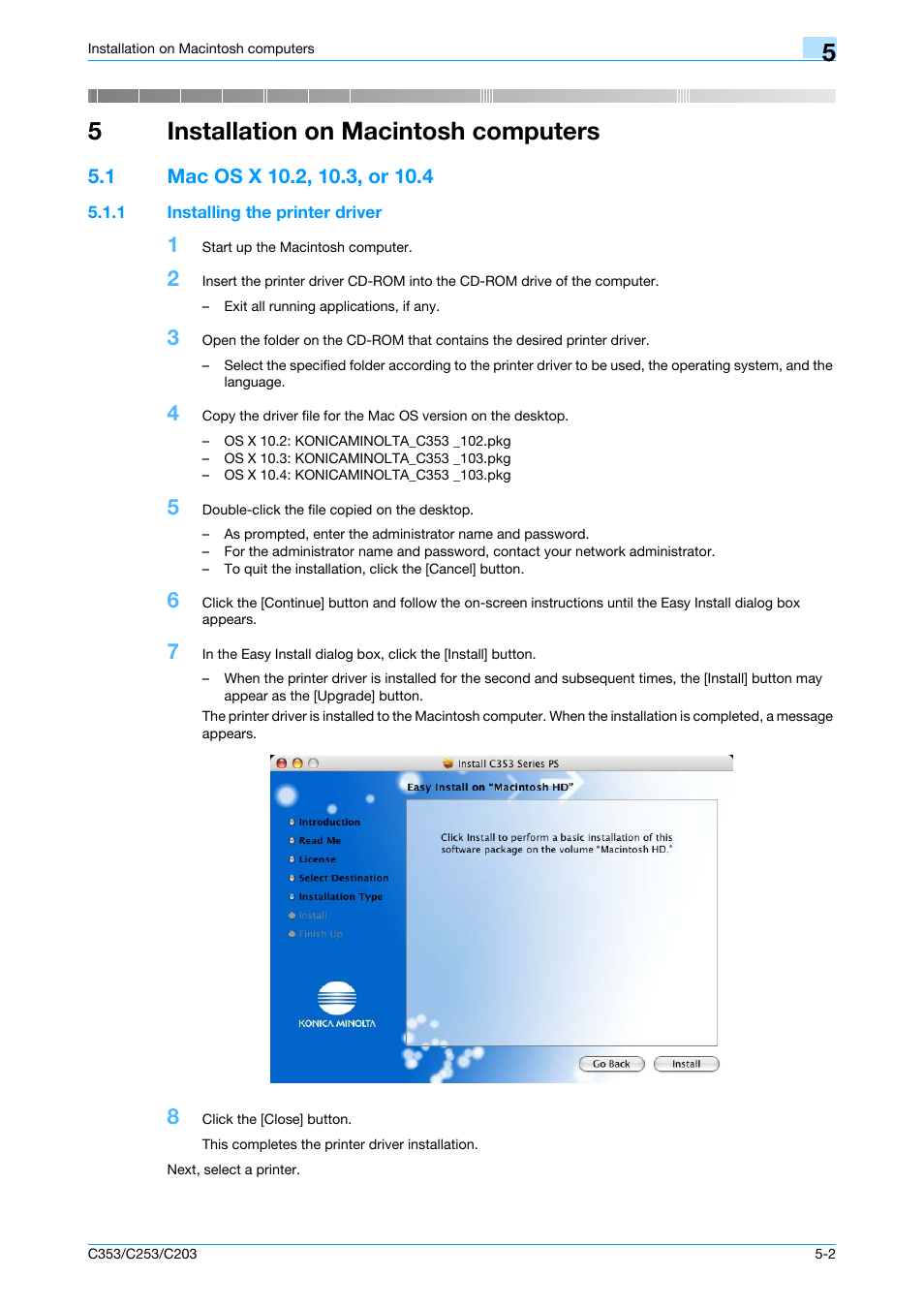 5 installation on macintosh computers, 1 mac os x 10.2, 10.3, or 10.4, 1 installing the printer driver | Installation on macintosh computers, Mac os x 10.2, 10.3, or 10.4 -2, Installing the printer driver -2, 5installation on macintosh computers | Konica Minolta bizhub C353 User Manual | Page 63 / 262