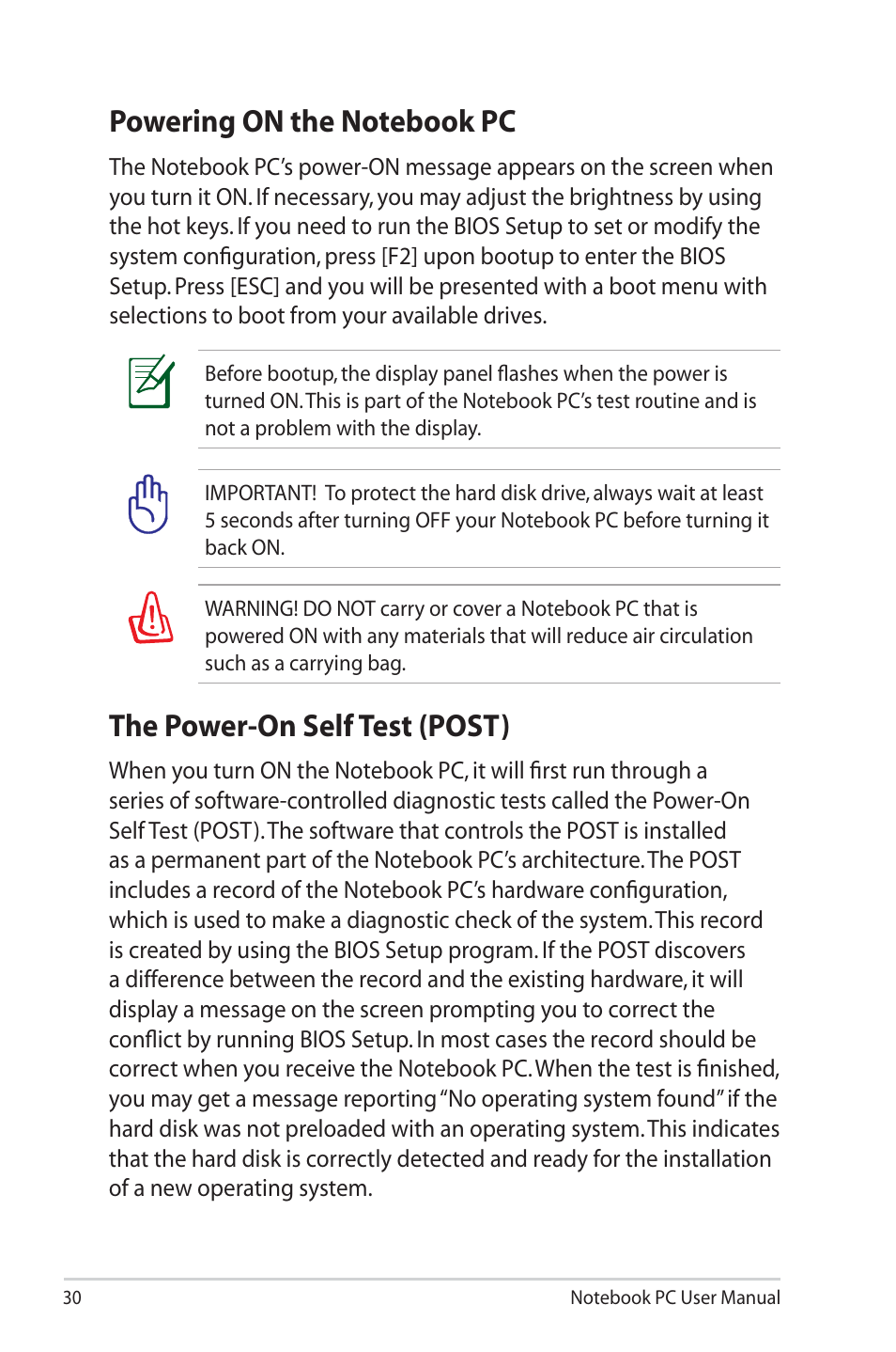 Powering on the notebook pc, The power-on self test (post) | Asus E6934 User Manual | Page 30 / 118