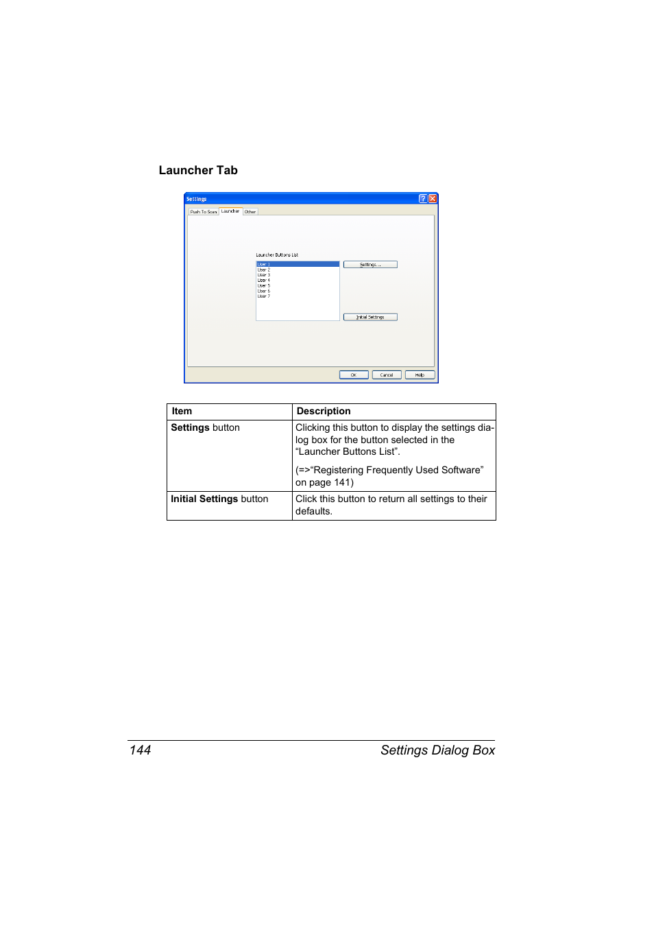 Launcher tab, Launcher tab 144, Settings dialog box 144 | Konica Minolta magicolor 4690MF User Manual | Page 160 / 312