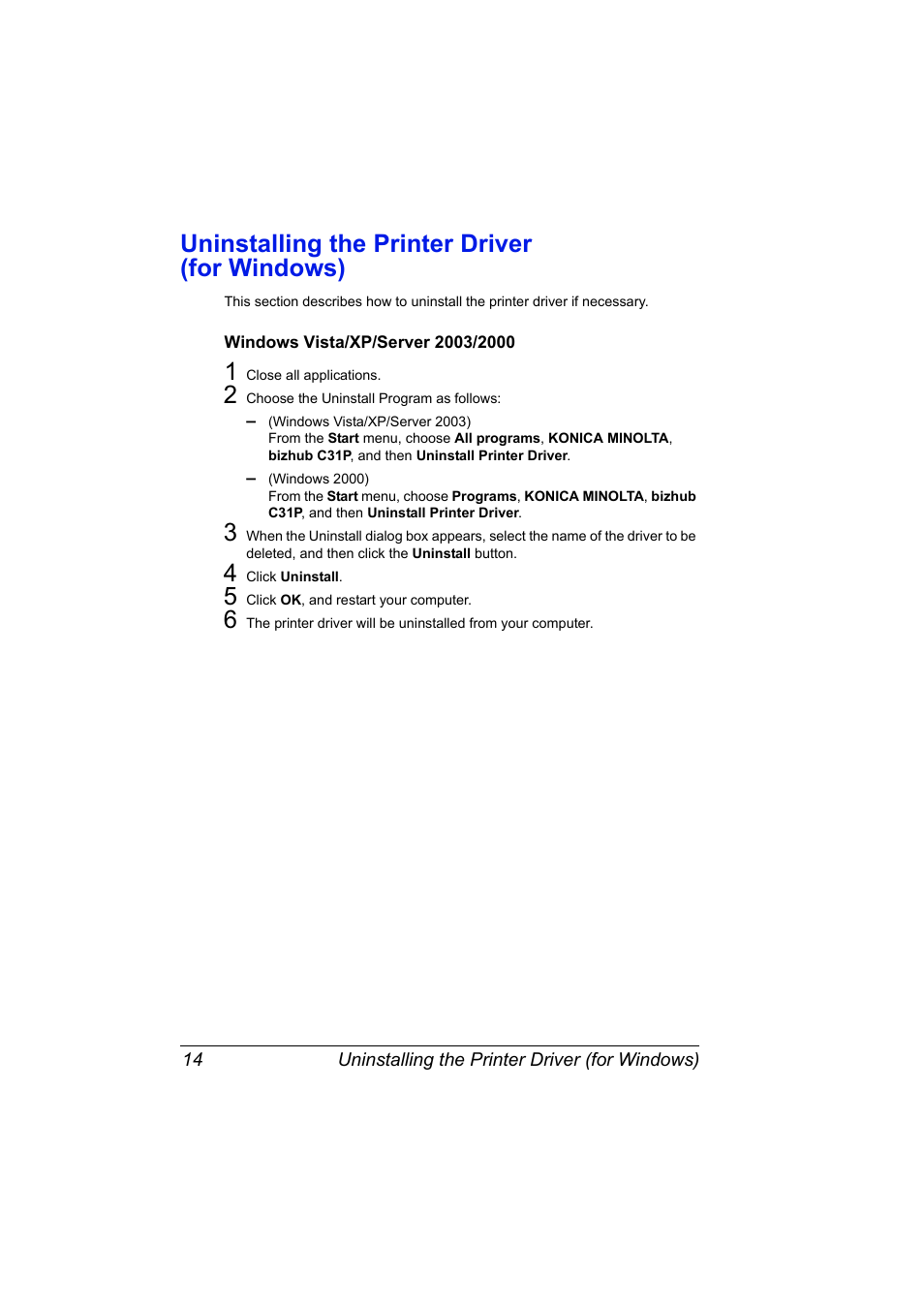 Uninstalling the printer driver (for windows), Windows vista/xp/server 2003/2000, Uninstalling the printer driver (for windows) 14 | Windows vista/xp/server 2003/2000 14 | Konica Minolta bizhub C31P User Manual | Page 28 / 282
