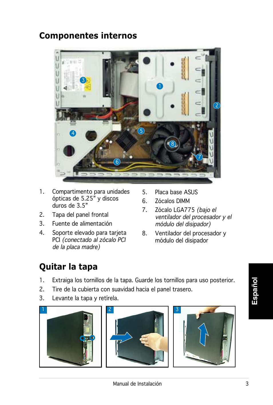 Componentes internos, Quitar la tapa, Español | Asus PC (Desktop Barebone) P2-P5945G User Manual | Page 35 / 80