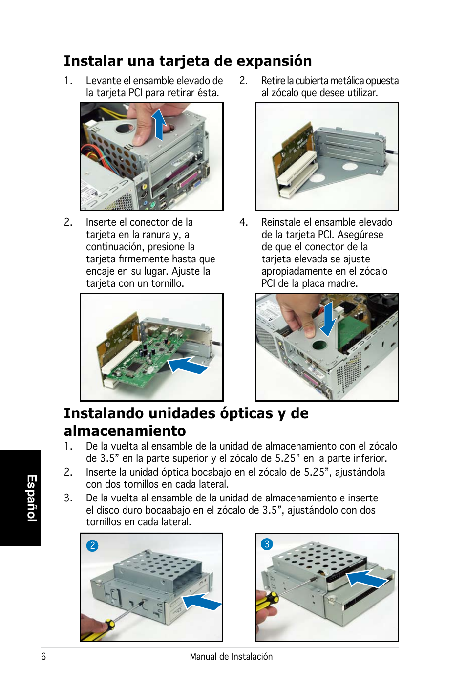 Instalando unidades ópticas y de almacenamiento, Instalar una tarjeta de expansión, Español | Asus PC (Desktop Barebone) P2-P5945G User Manual | Page 38 / 80