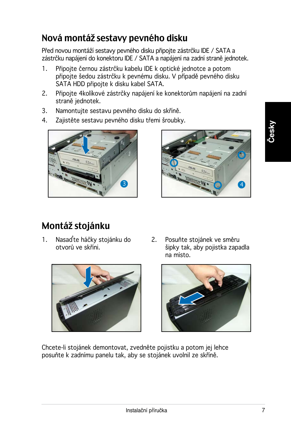 Nová montáž sestavy pevného disku, Montáž stojánku, Česky | Asus PC (Desktop Barebone) P2-P5945G User Manual | Page 63 / 80