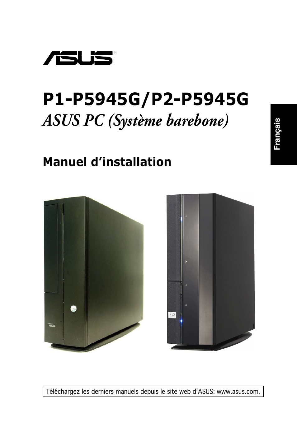 Manuel d’installation | Asus PC (Desktop Barebone) P2-P5945G User Manual | Page 9 / 80