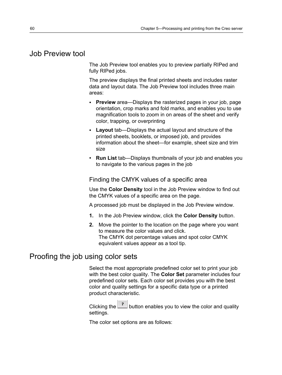 Job preview tool, Finding the cmyk values of a specific area, Proofing the job using color sets | Job preview tool proofing the job using color sets | Konica Minolta bizhub PRESS C1100 User Manual | Page 70 / 265