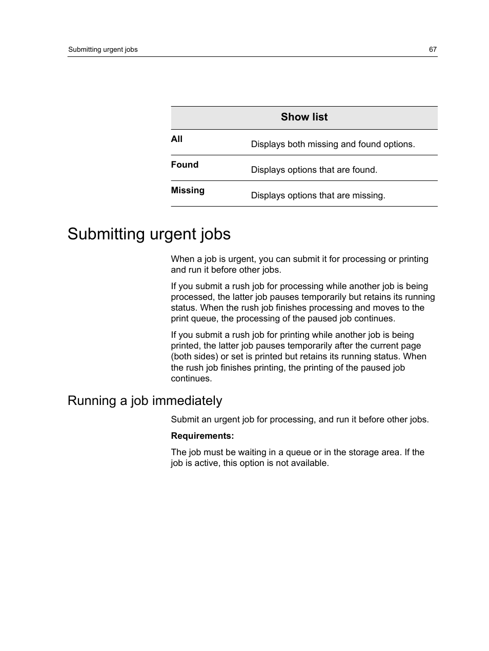 Submitting urgent jobs, Running a job immediately | Konica Minolta bizhub PRESS C1100 User Manual | Page 77 / 265