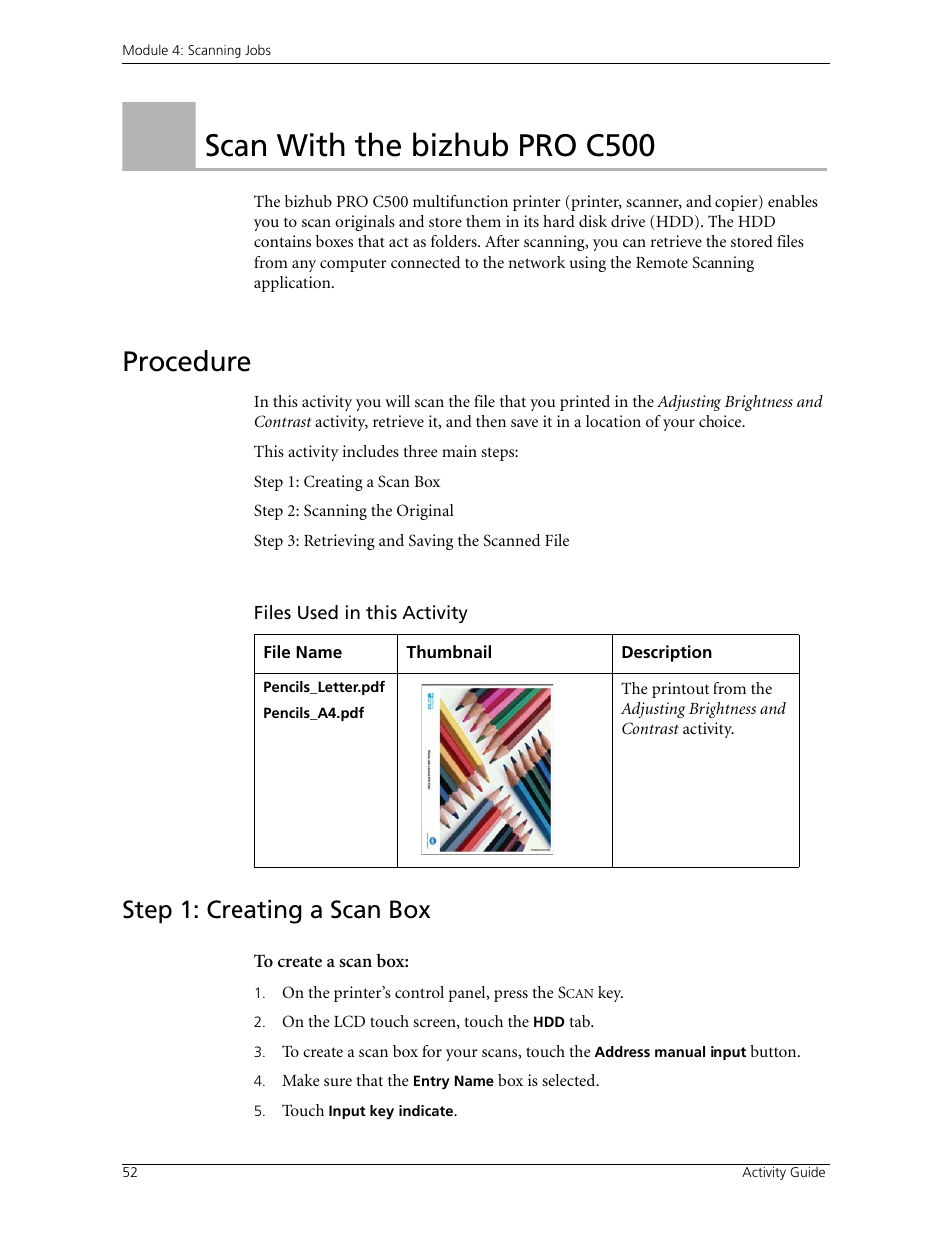 Scan with the bizhub pro c500, Procedure, Step 1: creating a scan box | Activity 1: scan with the bizhub pro c500 | Konica Minolta bizhub PRO C500 User Manual | Page 58 / 62