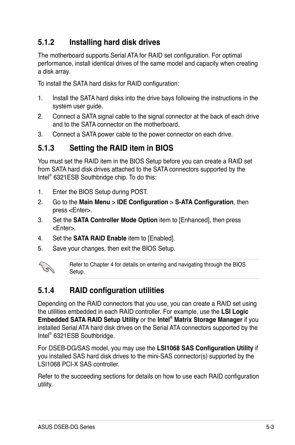 2 installing hard disk drives, 3 setting the raid item in bios, 4 raid configuration utilities | Asus DSEB-DG/SAS User Manual | Page 109 / 202