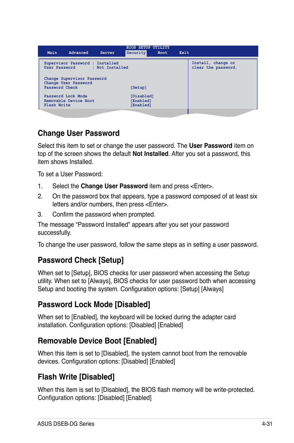 Change user password, Password check [setup, Password lock mode [disabled | Removable device boot [enabled, Flash write [disabled | Asus DSEB-DG/SAS User Manual | Page 99 / 202