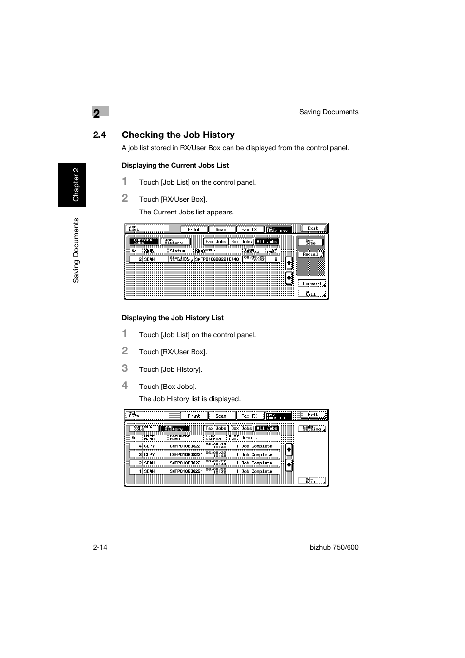 4 checking the job history, Displaying the current jobs list, Displaying the job history list | Checking the job history -14 | Konica Minolta bizhub 750 User Manual | Page 37 / 218