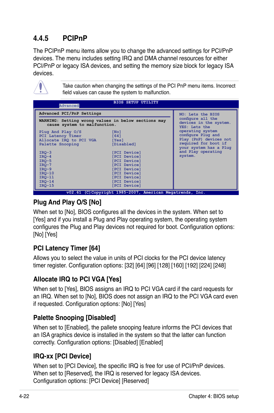 5 pcipnp, Pcipnp -22, Plug and play o/s [no | Pci latency timer [64, Allocate irq to pci vga [yes, Palette snooping [disabled, Irq-xx [pci device | Asus Z7S WS User Manual | Page 94 / 156