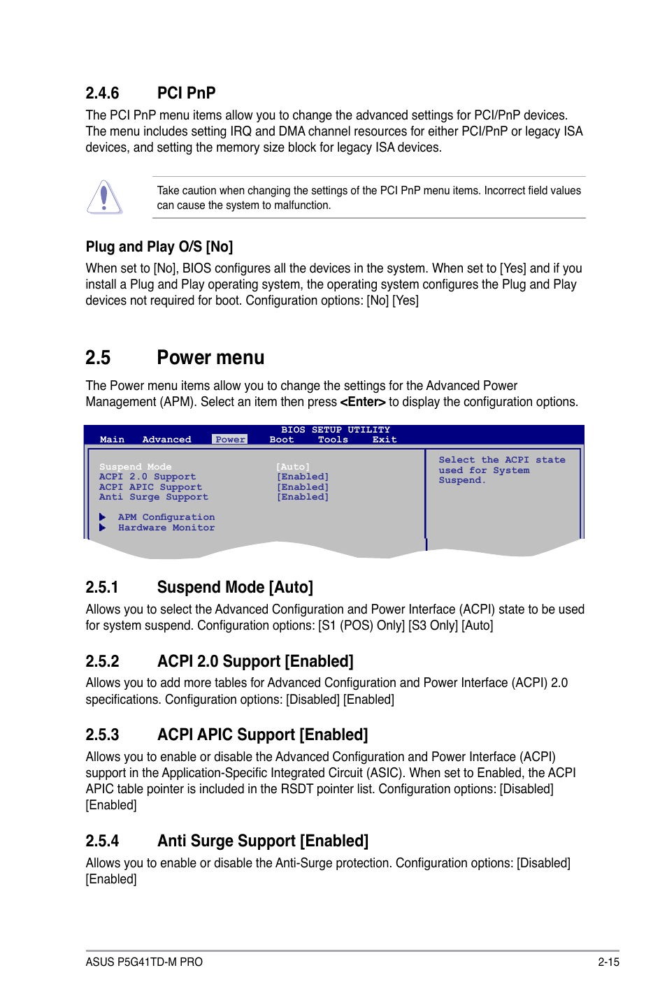 6 pci pnp, 5 power menu, 1 suspend mode | 2 acpi 2.0 support, 3 acpi apic support, 4 anti surge support, Pci pnp -15, Power menu -15 2.5.1, Suspend mode -15, Acpi 2.0 support -15 | Asus P5G41TD-M PRO User Manual | Page 53 / 60