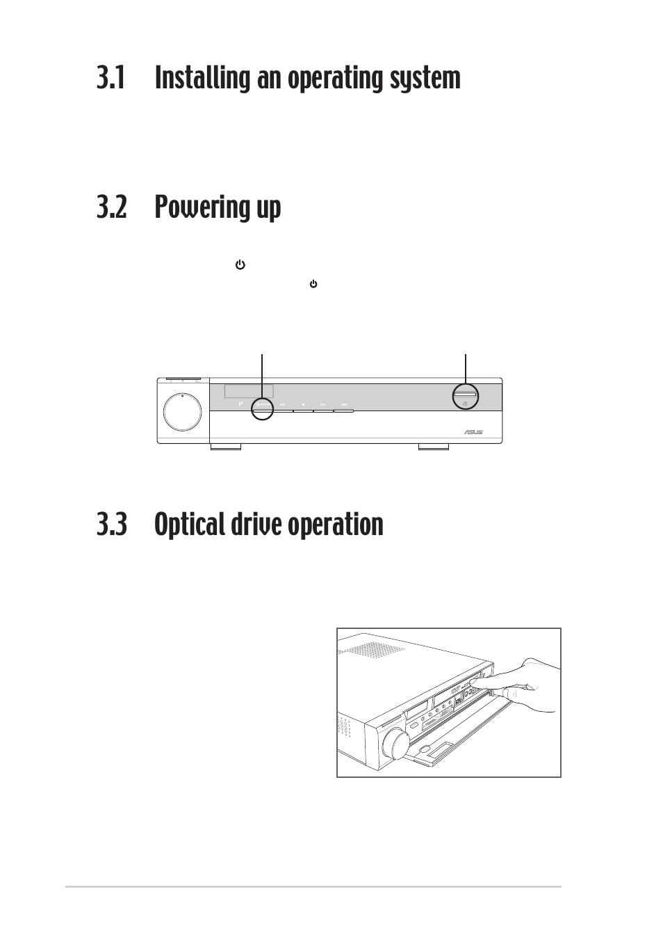 1 installing an operating system, 2 powering up, 3 optical drive operation | 1 loading a disc | Asus Digital Entertainment PC AB-V100 User Manual | Page 26 / 112