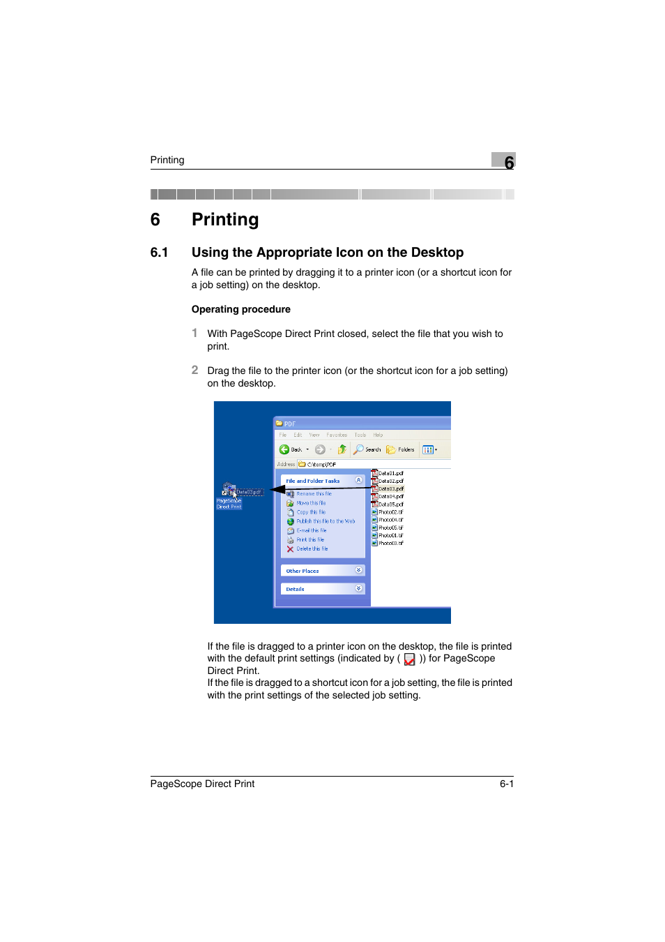 6 printing, 1 using the appropriate icon on the desktop, Printing | Using the appropriate icon on the desktop -1, 6printing | Konica Minolta PageScope Direct Print User Manual | Page 31 / 55