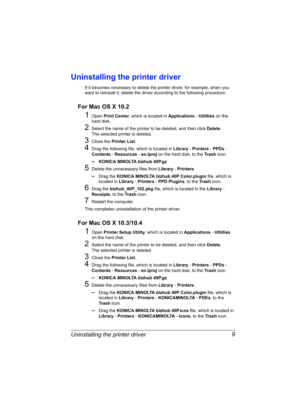 Uninstalling the printer driver, For mac os x 10.2, For mac os x 10.3/10.4 | Uninstalling the printer driver 9, For mac os x 10.2 9 for mac os x 10.3/10.4 9 | Konica Minolta bizhub 40P User Manual | Page 27 / 392