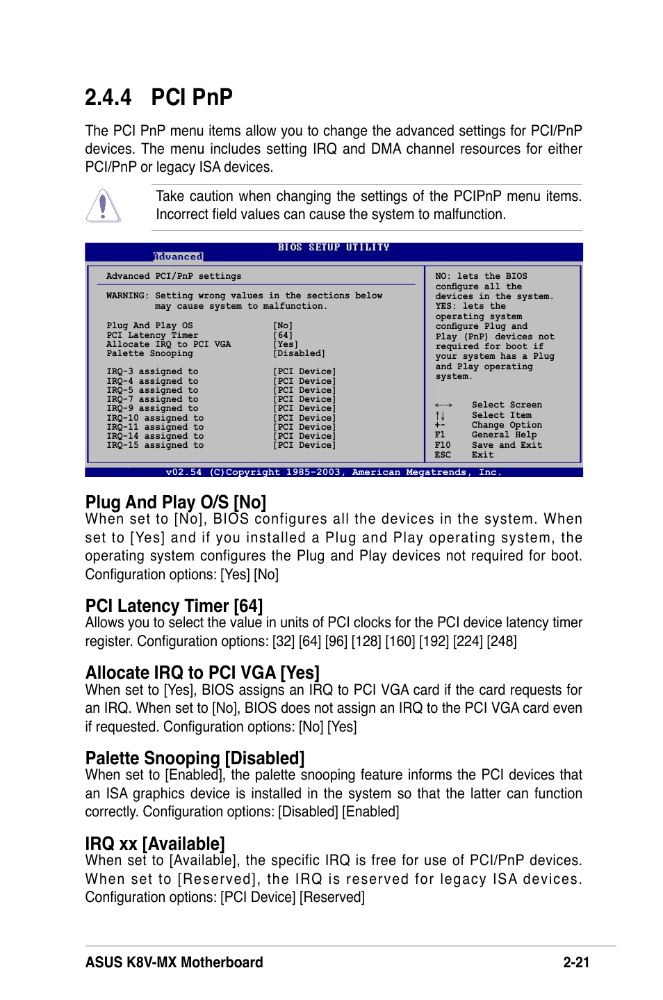 4 pci pnp, Plug and play o/s [no, Pci latency timer [64 | Allocate irq to pci vga [yes, Palette snooping [disabled, Irq xx [available, Asus k8v-mx motherboard 2-21 | Asus K8V-MX User Manual | Page 57 / 72