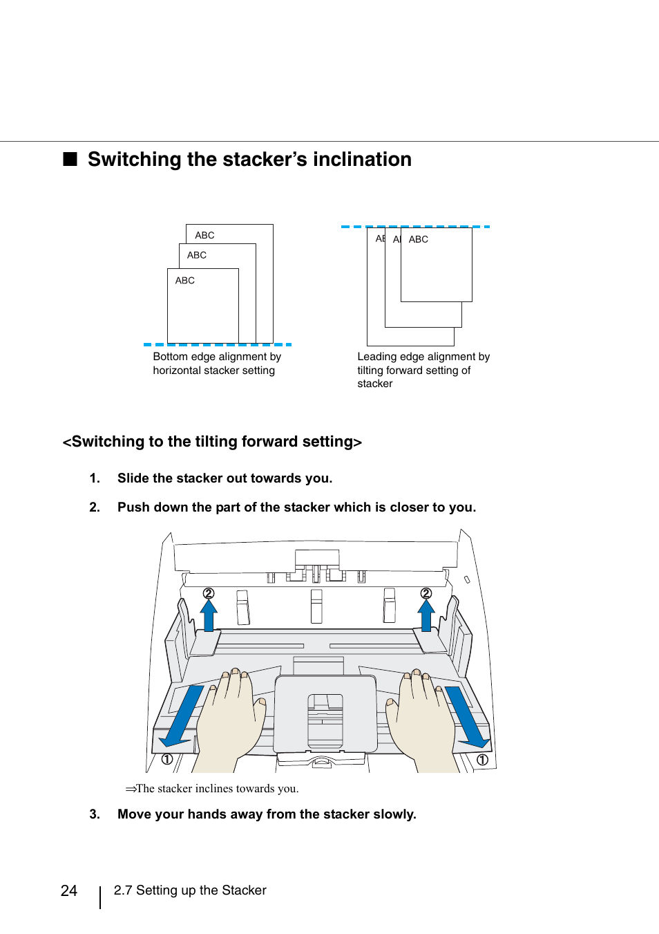 Or when scan, Switching the stacker’s inclination, Switching to the tilting forward setting | Konica Minolta Fujitsu Scanner User Manual | Page 44 / 230