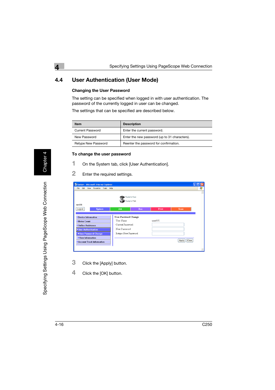 4 user authentication (user mode), Changing the user password, To change the user password | User authentication (user mode) -16 | Konica Minolta bizhub C250 User Manual | Page 275 / 396