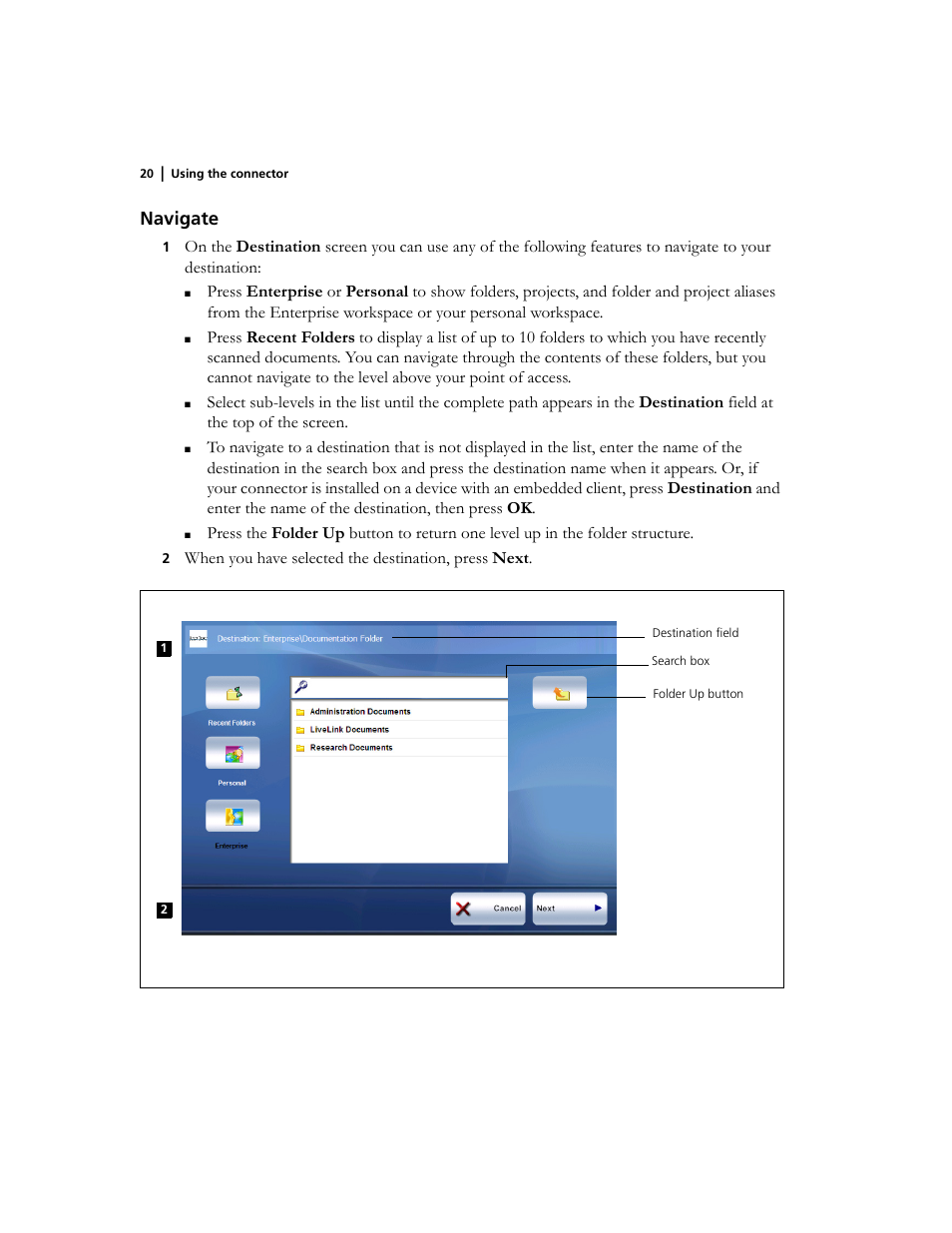 Navigate, Press recent folders, When you have selected the destination, press next | Konica Minolta eCopy User Manual | Page 24 / 26