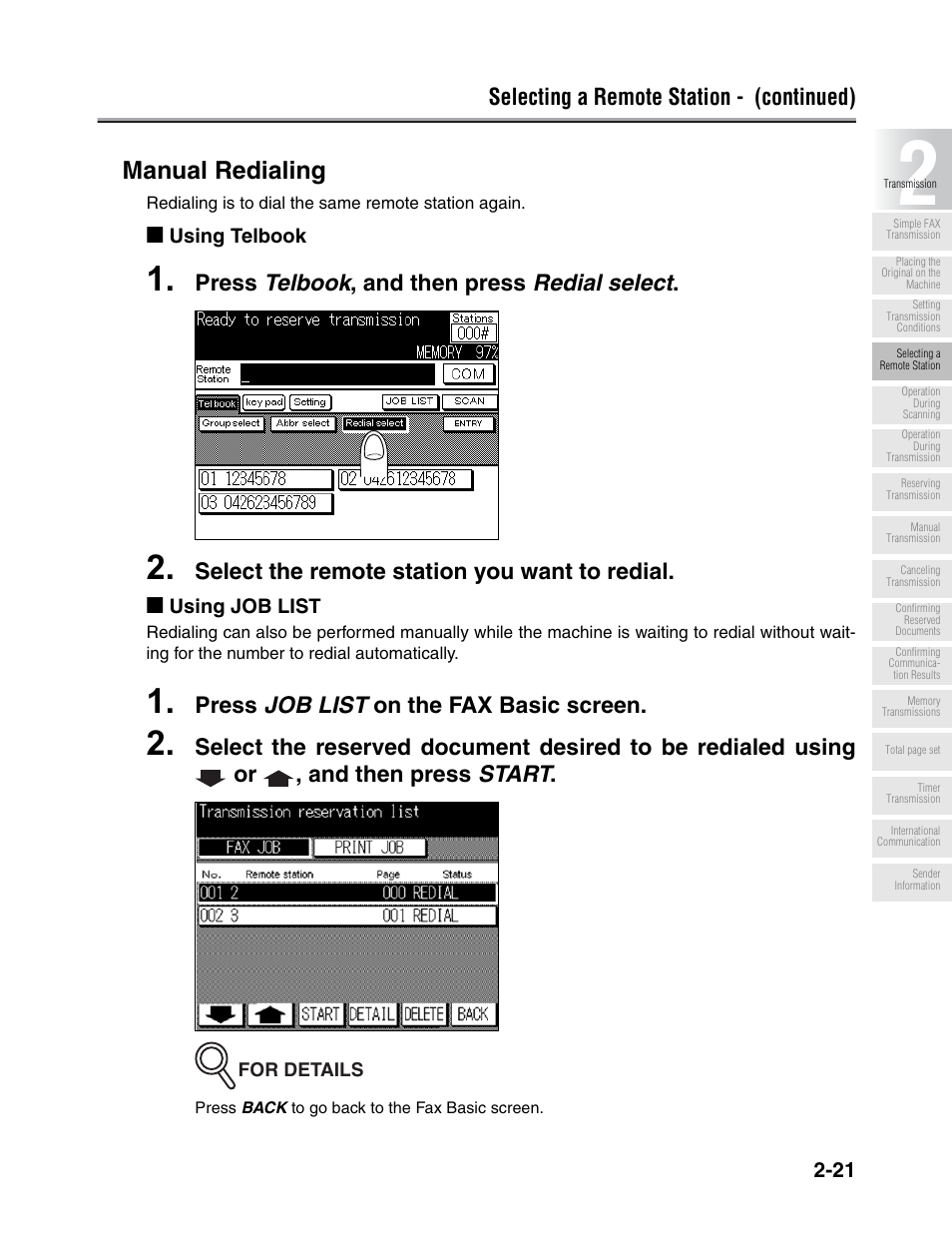 Manual redialing, Selecting a remote station - (continued), Press telbook , and then press redial select | Select the remote station you want to redial, Press job list on the fax basic screen | Konica Minolta FK-102 User Manual | Page 59 / 329