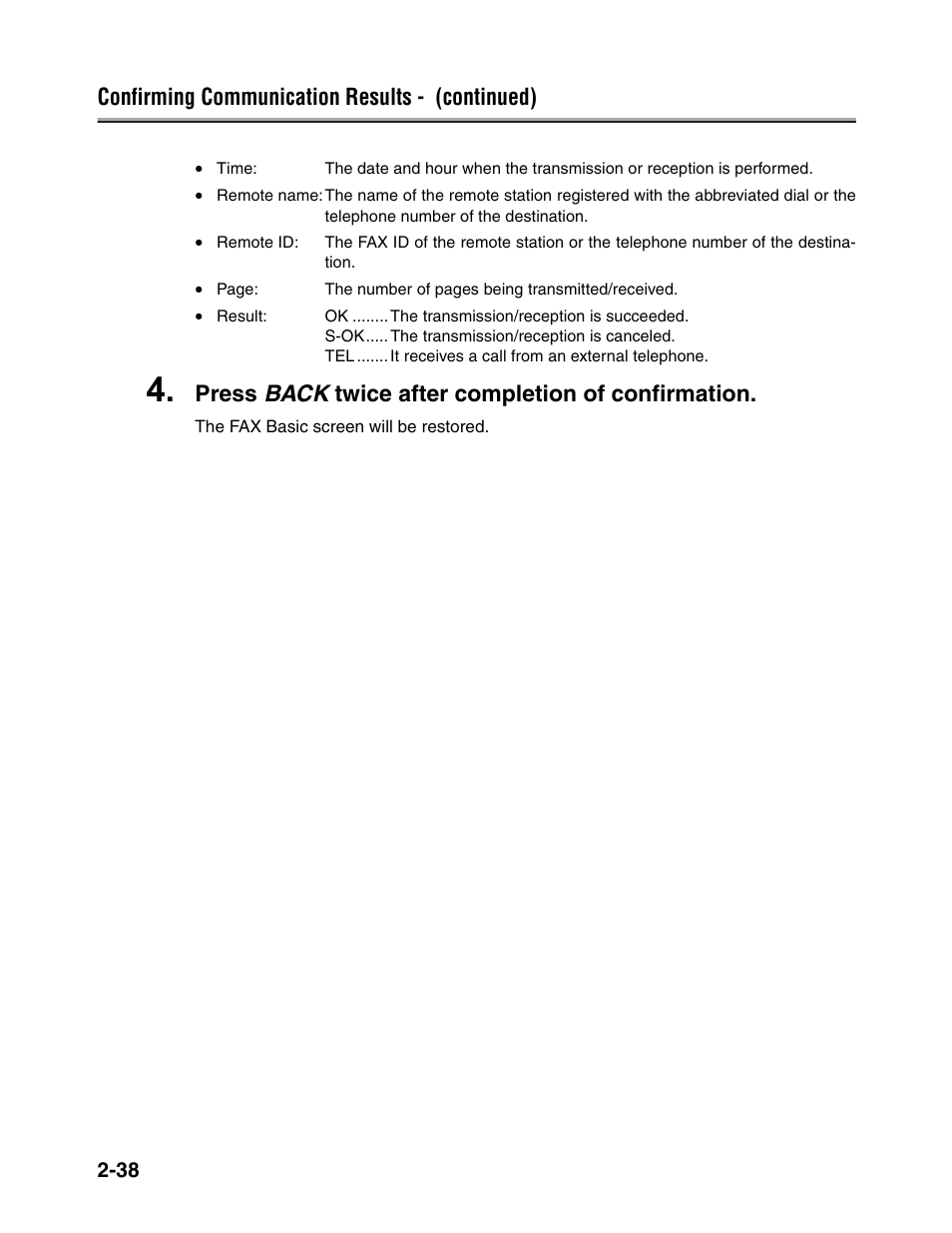 Confirming communication results - (continued), Press back twice after completion of confirmation | Konica Minolta FK-102 User Manual | Page 76 / 329